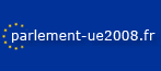 Le site du Parlement accompagnement de la Pr�sidence fran�aise de l'UE.
